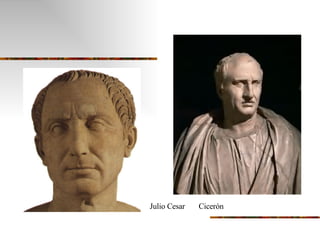 Julio Cesar  Cicerón 