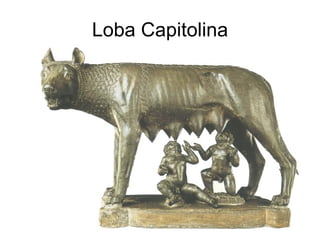 Loba Capitolina 