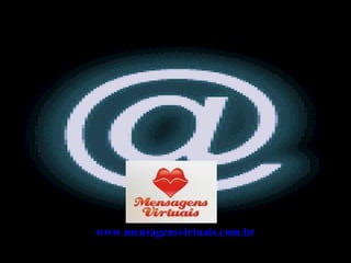 www.mensagensvirtuais.com.br 