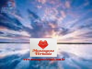 www.mensagensvirtuais.com.br 