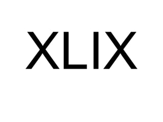 XLIX