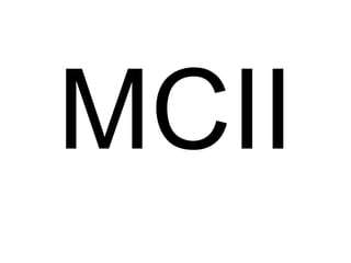 MCII
