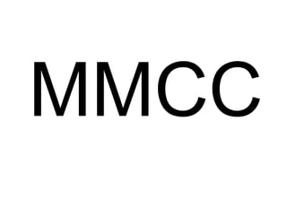 MMCC