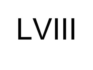 LVIII