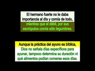 Romanos 14. días y comidas