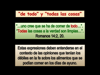 Romanos 14. días y comidas