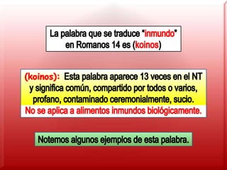 Romanos 14. días y comidas