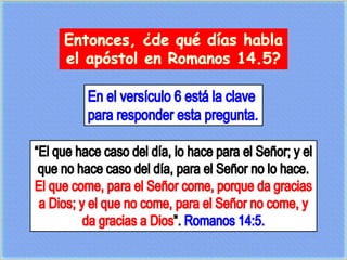 Romanos 14. días y comidas