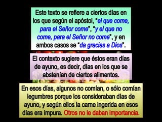 Romanos 14. días y comidas