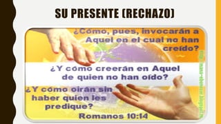 SU PRESENTE (RECHAZO)
 