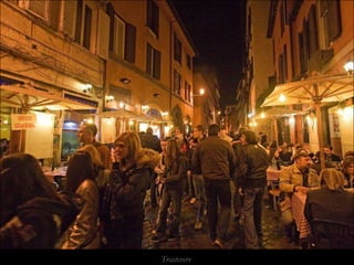 Trastevere
 