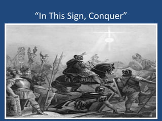 “In This Sign, Conquer”

51

 