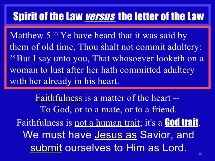 romans 10a our righteousness is not gods righteousness spirit of the law vs letter of the law