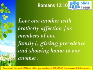 romans 12 10 love one another with brotherly affection... Romans 12 10 one another in love power point church sermon | PDF