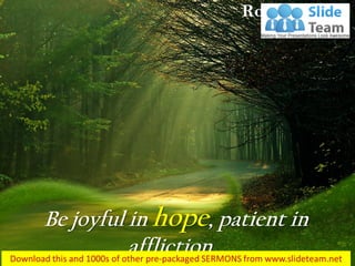 Romans 12 12 be joyful in hope patient power point church sermon