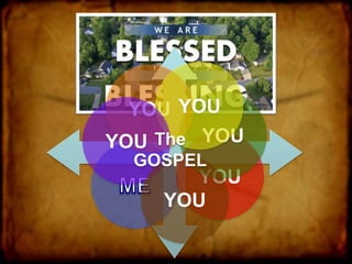 YOU
YOU
YOU YOU
YOU
YOU
The
GOSPEL
 