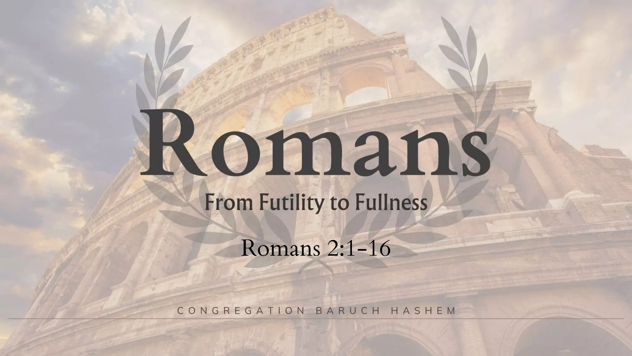 Romans 2 1 16 PPT romans-2-1-16-ppt