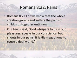Romans 8;18-39, Old Earth Position; Freedom In Christ; “the called ...