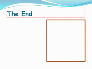 The End
 