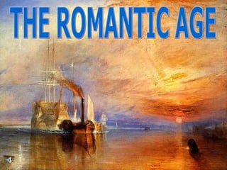 THE ROMANTIC AGE 