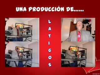 Una producción de……