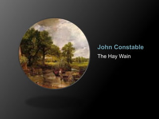 John Constable
The Hay Wain
 