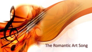 The Romantic Art Song
 