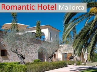Romantic Hotel Mallorca

 