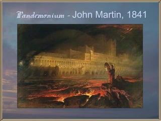 Pandemonium - John Martin, 1841
 