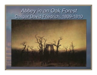 Abbey in an Oak Forest
Caspar David Friedrich, 1809-1810
 