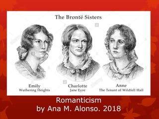 Romanticism
by Ana M. Alonso. 2018
 