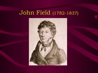 John Field  (1782-1837) 