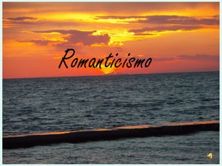 Romanticismo
  Romanticismo

Pintura, literatura y música
 