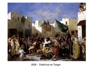 1838 - Fanáticos en Tanger
 