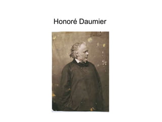 Honoré Daumier
 
