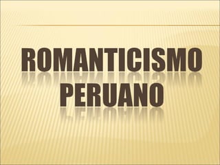 Romanticismo peruano