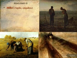 REALISMO II Millet  (Angelus, espigadoras) Volver 