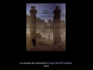 La entrada del cementerio  Caspar David Friedrich   1825  