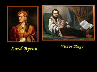 Lord Byron Víctor Hugo 