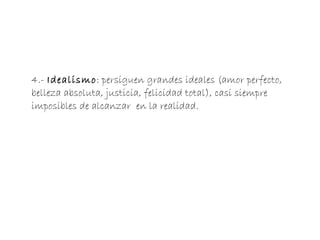1.-Individualismo, subjetivismo, predominio del YO,  egocentrismo. 