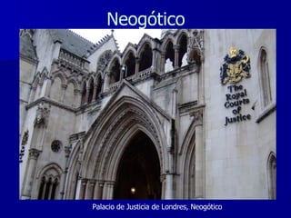 Neogótico Palacio de Justicia de Londres, Neogótico 