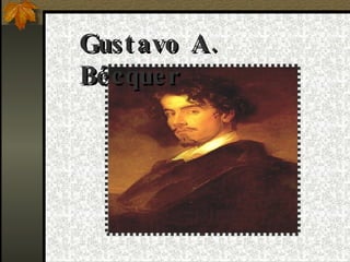 Gust avo A.
Bé cque r
 