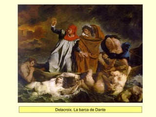 Delacroix. La barca de Dante
 