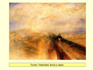 Turner. Velocidad, lluvia y vapor.
 