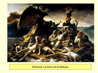 Gericault. La barca de la Medusa.
 