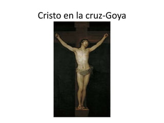 Cristo en la cruz-Goya
 