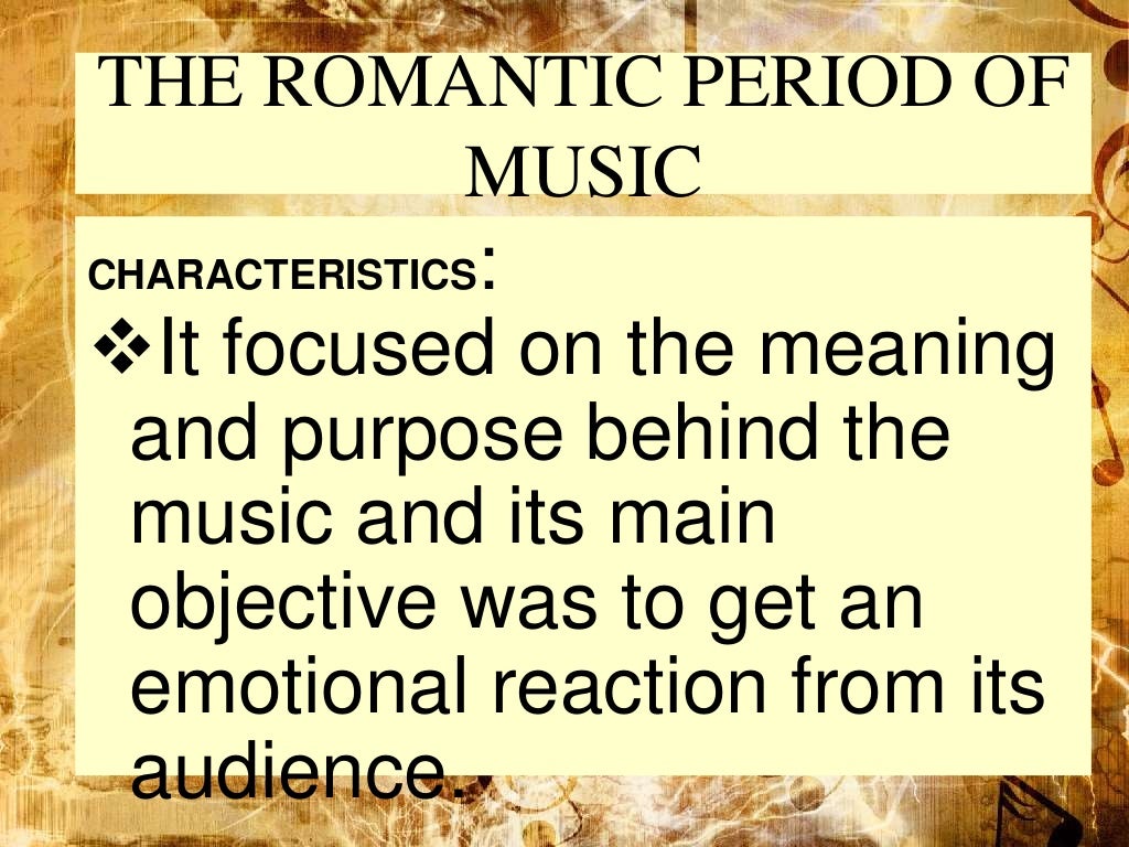 ROMANTIC PERIOD MUSIC