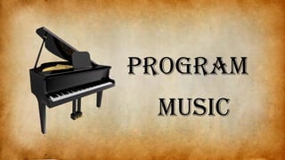 Program
music
 