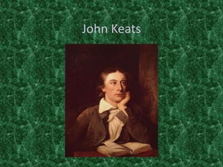 John Keats
 