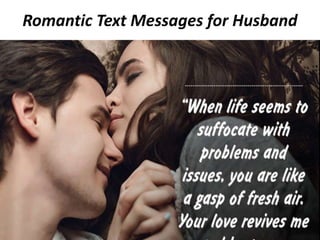Romantic Text Messages for Husband
 